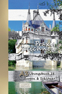 Praxis Zeichnen - A3 Übungsbuch 28