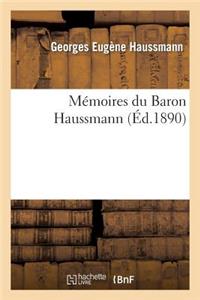 Mémoires Du Baron Haussmann