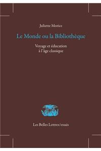 Le Monde Ou La Bibliotheque