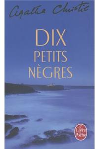 Dix Petits Negres