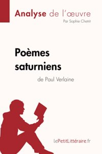 Poèmes saturniens de Paul Verlaine (Analyse de l'oeuvre)