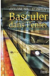 Basculer dans l'enfer