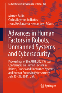 Advances in Human Factors in Robots, Unmanned Systems and Cybersecurity