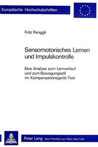 Sensomotorisches Lernen und Impulskontrolle