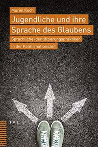 Jugendliche Und Ihre Sprache Des Glaubens