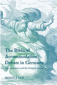 The Biblical Accommodation Debate in Germany