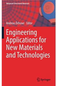 Engineering Applications for New Materials and Technologies