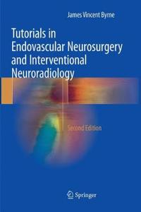 Tutorials in Endovascular Neurosurgery and Interventional Neuroradiology