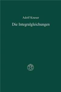 Integralgleichungen Und Ihre Anwendungen in Der Mathematischen Physik