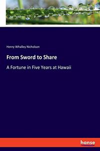 From Sword to Share