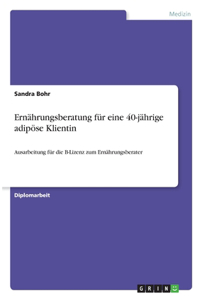 Ernährungsberatung für eine 40-jährige adipöse Klientin