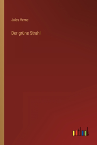 grüne Strahl