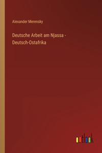 Deutsche Arbeit am Njassa - Deutsch-Ostafrika