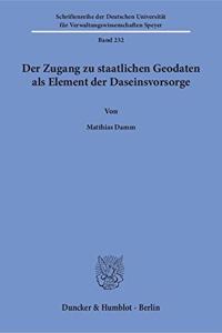 Der Zugang Zu Staatlichen Geodaten ALS Element Der Daseinsvorsorge
