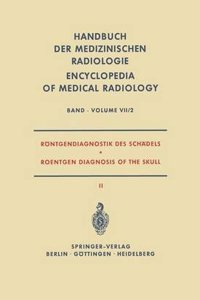 Rontgendiagnostik des Schadels II / Roentgen Diagnosis of the Skull II
