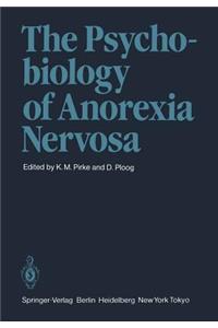 Psychobiology of Anorexia Nervosa