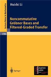 Noncommutative Gröbner Bases and Filtered-Graded Transfer