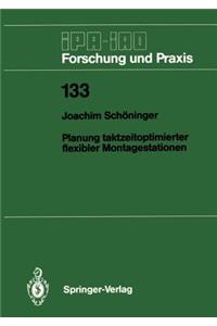 Planung taktzeitoptimierter flexibler Montagestationen