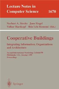 Cooperative Buildings. Integrating Information, Organizations, and Architecture