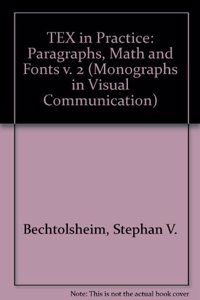 Paragraphs, Math and Fonts (v. 2) (Monographs in Visual Communication)
