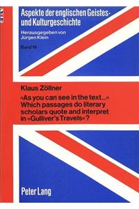«As You Can See in the Text...» Which Passages Do Literary Scholars Quote and Interpret in «Gulliver's Travels»?
