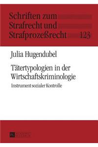 Taetertypologien in der Wirtschaftskriminologie