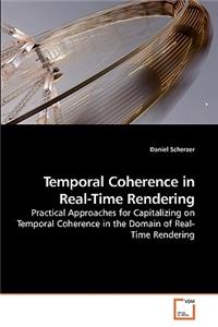 Temporal Coherence in Real-Time Rendering