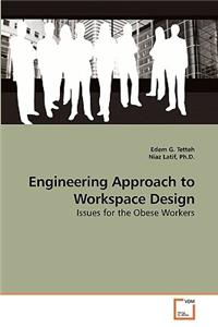 Engineering approach to Workspace Design
