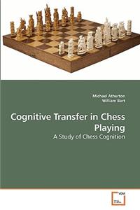 Cognitive Transfer in Chess Playing