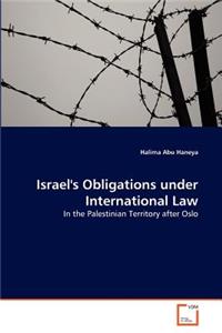 Israel's Obligations under International Law