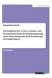 Ein Vergleich Des 2. Und 3. Armuts- Und Reichtumsberichts Der Bundesregierung Unter Betrachtung Der Berichterstattung Des Einkommens