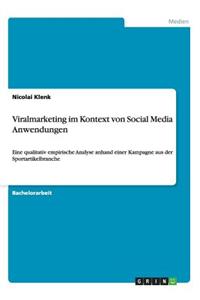 Viralmarketing im Kontext von Social Media Anwendungen