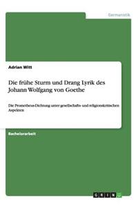 Die frühe Sturm und Drang Lyrik des Johann Wolfgang von Goethe