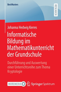 Informatische Bildung Im Mathematikunterricht Der Grundschule