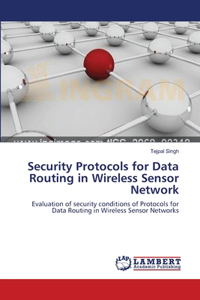 Security Protocols for Data Routing in Wireless Sensor Network