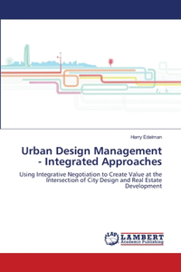 Urban Design Management - Integrated Approaches