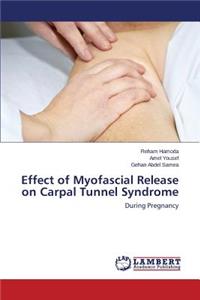 Effect of Myofascial Release on Carpal Tunnel Syndrome