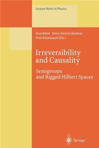 Irreversibility and Causality