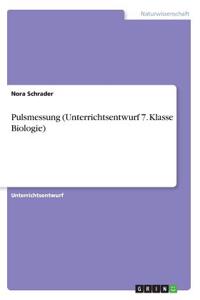 Pulsmessung (Unterrichtsentwurf 7. Klasse Biologie)