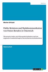 Public Relations und Marktkommunikation von Freien Berufen in Österreich