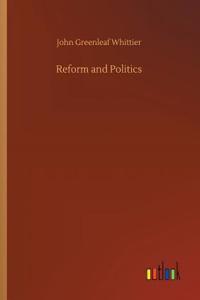 Reform and Politics