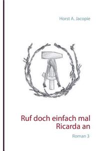 Ruf Doch Einfach Mal Ricarda an