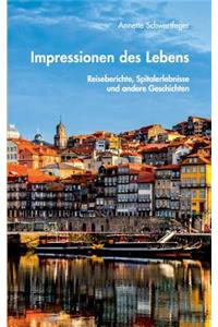 Impressionen des Lebens