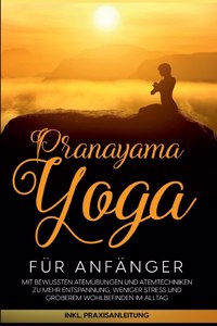 Pranayama Yoga für Anfänger