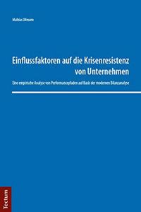 Einflussfaktoren Auf Die Krisenresistenz Von Unternehmen