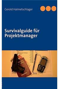 Survivalguide für Projektmanager