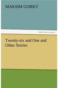 Twenty-Six and One and Other Stories