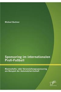 Sponsoring im internationalen Profi-Fußball