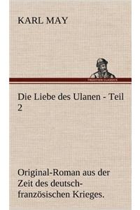 Die Liebe Des Ulanen - Teil 2