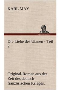 Liebe Des Ulanen - Teil 2